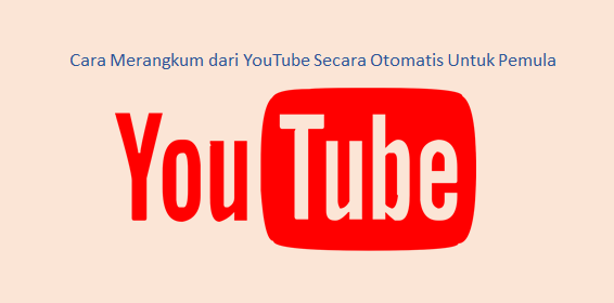 Cara Merangkum dari YouTube Secara Otomatis