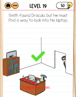 Brain Test 2 Smith and Joe Part 1 Level 19 Smith found Dracula, but he must find a way to look into his laptop ✔️ You are looking for answers to Brain Test 2 Smith and Joe Part 1, of course you are not in the wrong place. This is where we provide answers to the games Brain Test 2, complete with the correct answers and there are also image pointers, which can help make it easier to understand, so these are the answers to the Brain Test 2 Smith and Joe Part 1 Level 19 Smith found Dracula, but he must find a way to look into his laptop Brain Test 2 Smith and Joe Part 1 Level 19 Question : Smith found Dracula, but he must find a way to look into his laptop Answer : first, give 2 glasses of water to Dracula, then Dracula will enter the toilet, do it quickly, slide the cupboard towards the toilet door, like the picture and this video is the result About brain test 2 Brain test 2 is a mobile phone games that is currently very much in demand, even on the Google Play store it has been recorded that 50 million people have complained about it. Brain test 2 is also a development of the previous game which is more challenging and fun. Because in this game you have to be really careful at each level, it's easy to pass this challenge. Because in every challenge sometimes the answer is beyond our expectations. Brain test 2 is also a game that we think is good for training your brain to become smarter in thinking. Especially if playing with people you love will definitely be more exciting. With the brain test 2 answer key on this site, you can use it when you really don't know the answer, because what if in each answer you use the help of this site, playing games won't be fun anymore. Therefore, use only enough answer keys to play the game more challenging and train your brain's intelligence. Don't forget to share this article with your friends so they can be helped by the brain test 2 answer key that we provide on this website. Brain test 2 another level