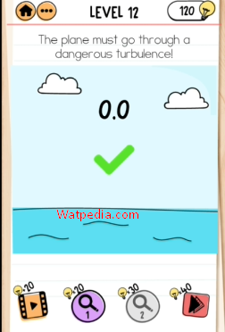 Brain Test 2 Tom’s Adventure Level 12 The plane must go through a dangerous turbulence