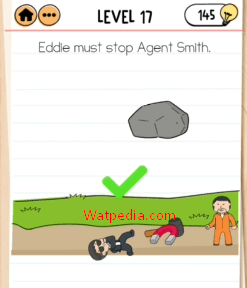 Brain Test 2 Eddie’s Revenge Level 17 Eddie must stop Agent Smith