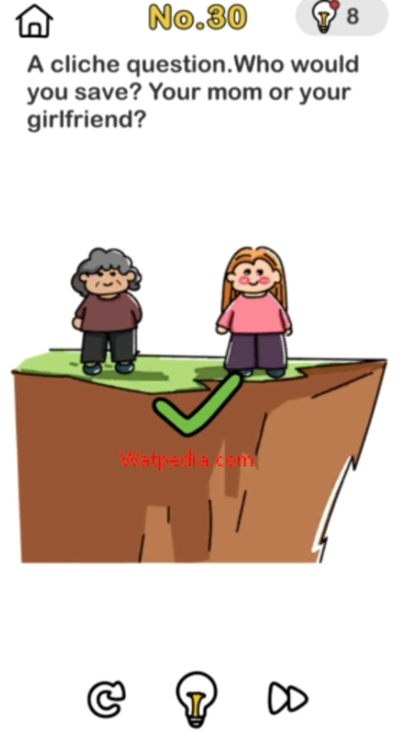 BRAIN OUT Level 30 WHO WOULD YOU SAVE? YOUR MOM OR YOUR GIRLFRIEND